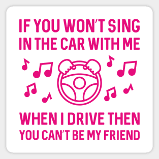 Sing In The Car Sticker